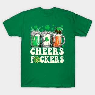 Funny Cheers Fuckers St patrick's day T-Shirt